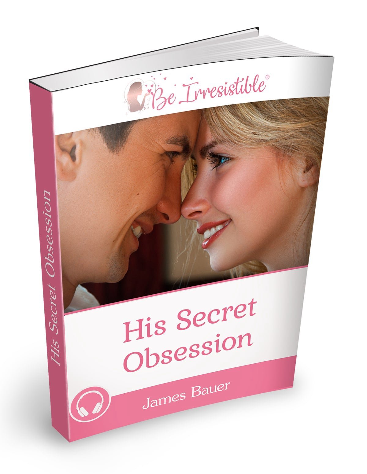 His Secret Obsession guide to saving your love life and building deep emotional connection with a man