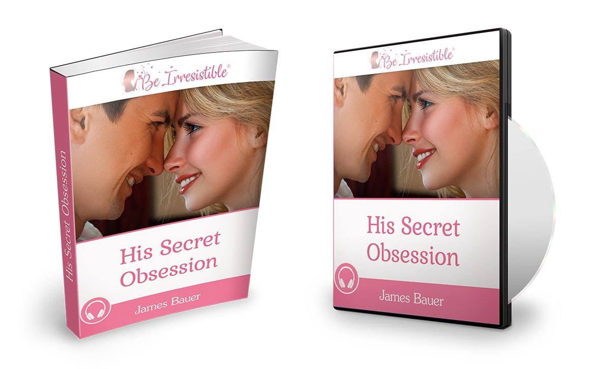 Benefits of His Secret Obsession guide to build trust, attract deep love, and unlock a man’s devotion
